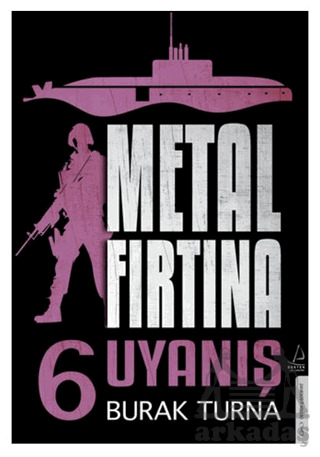 Metal Fırtına 6 - Uyanış - Destek Yayınları