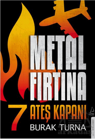 Metal Fırtına 7 - Ateş Kapanı - Destek Yayınları