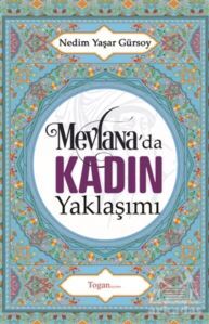 Mevlana'da Kadın Yaklaşımı - Togan Yayıncılık