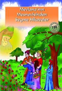 Mevlana'nın Mesnevisinden Seçme Hikayeler - 1