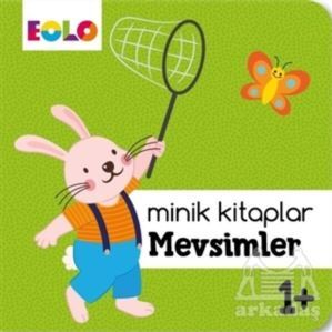 Mevsimler - Minik Kitaplar - Eolo Yayıncılık