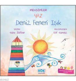 Mevsimler Yaz - Deniz Feneri Işık - Kök Yayınevi