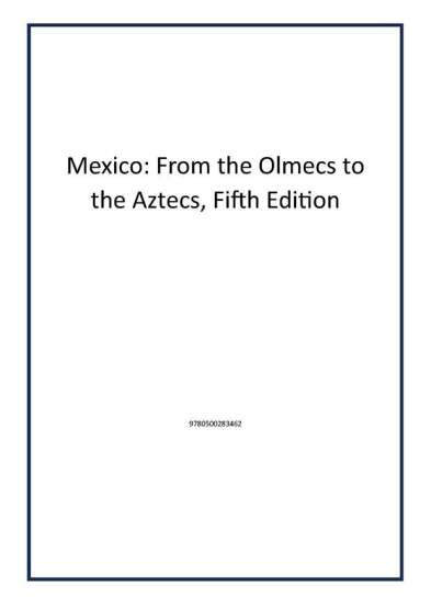 Mexico: From the Olmecs to the Aztecs, Fifth Edition - Publisher