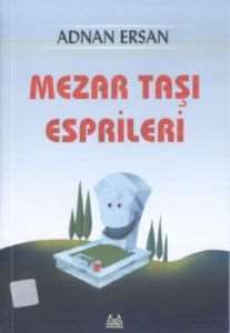 Mezartaşı Esprileri - Arkadaş Yayınevi