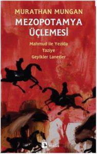 Mezopotamya Üçlemesi; Mahmud ile Yezida - Taziye - Geyikler Lanetler - Metis Yayınları