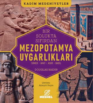 Mezopotamya Uygarlıkları - Nesnel Yayınları