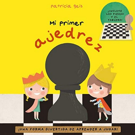 Mi primer ajedrez by GEIS CONTI, PATRICIA - Publisher