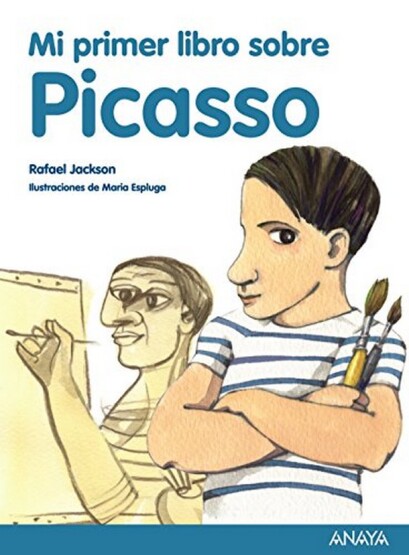 Mi primer libro sobre Picasso (LITERATURA INFANTIL - Mi Primer Libro) - Publisher