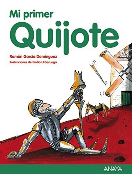 Mi primer Quijote (LITERATURA INFANTIL - Mi Primer Libro) - 1