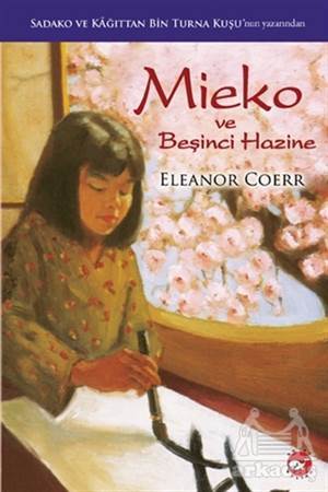 Mieko Ve Beşinci Hazine - Beyaz Balina Yayınları
