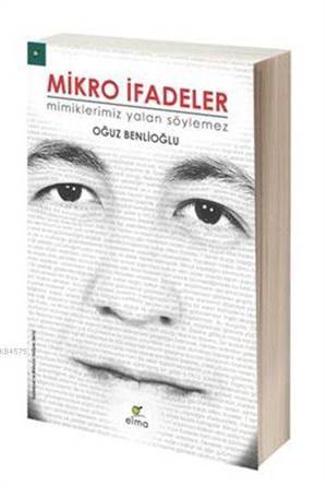 Mikro İfadeler; Mimiklerimiz Yalan Söylemez - 1