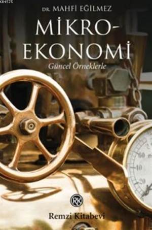 Mikroekonomi; Güncel Örneklerle - Remzi Kitabevi
