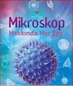 Mikroskop Hakkında Her Şey - Tübitak Yayınları