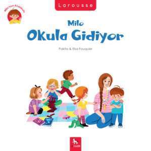 Milo Okula Gidiyor - Almidilli Yayınları