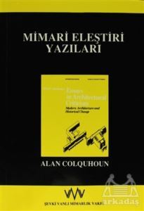 Mimari Eleştiri Yazıları - Şevki Vanlı Mimarlık Vakfı Yayınları