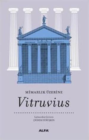 Mimarlık Üzerine; Vitruvius - Alfa Yayıncılık