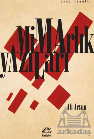 Mimarlık Yazıları - İletişim Yayınevi