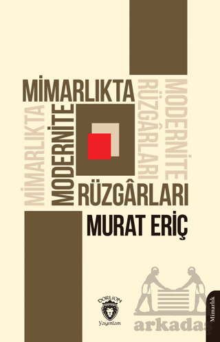 Mimarlıkta Modernite Rüzgarları - 1