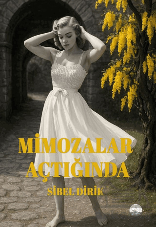 Mimozalar Açtığında - Odessa Yayınevi