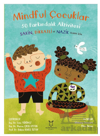 Mindful Çocuklar 50 Farkındalık Aktivitesi - Akademisyen Kitabevi
