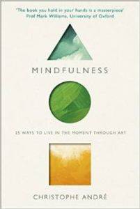 Mindfulness: 25 Ways to Live in the Moment Through Art - Rider Books