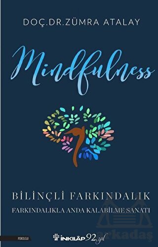Mindfulness Bilinçli Farkındalık - İnkılap Kitabevi