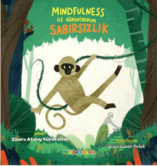 Mindfulness İle Öğreniyorum - Sabırsızlık - Mandolin Yayınları