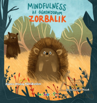 Mindfulness İle Öğreniyorum - Zorbalık - Mandolin Yayınları