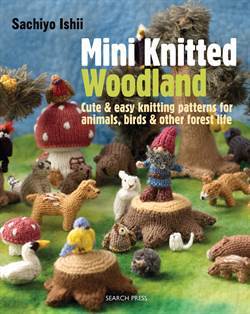 Mini Knitted Woodland - Search Press