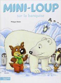 Mini-Loup sur la banquise - Hachette Livre International