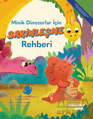 Minik Dinozorlar İçin Sakinleşme Rehberi - The Kitap Çocuk