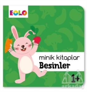 Minik Kitaplar - Besinler - Eolo Yayıncılık