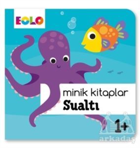 Minik Kitaplar - Sualtı - Eolo Yayıncılık