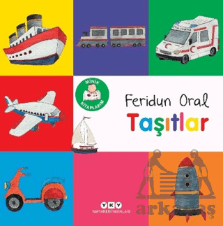 Minik Kitaplarım – Taşıtlar - Yapı Kredi Yayınları
