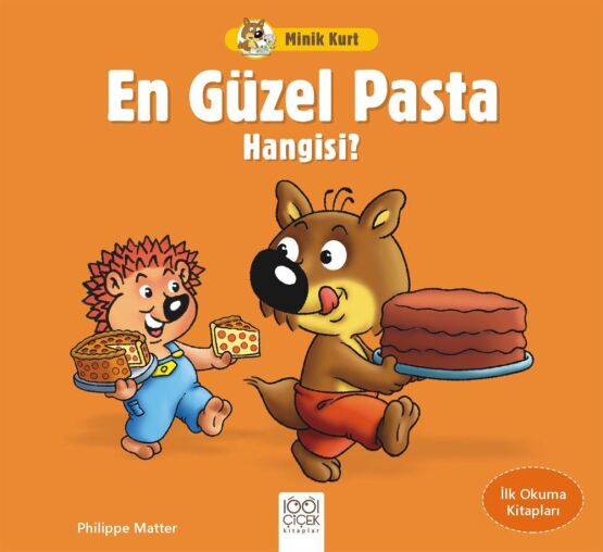 Minik Kurt En Güzel Pasta Hangisi – İlk Okuma Kitapları - 1001 Çiçek Kitaplar
