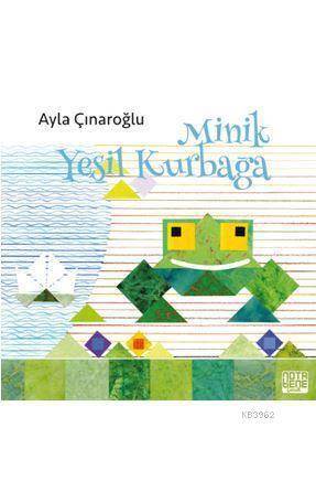 Minik Yeşil Kurbağa - Nota Bene Yayınları