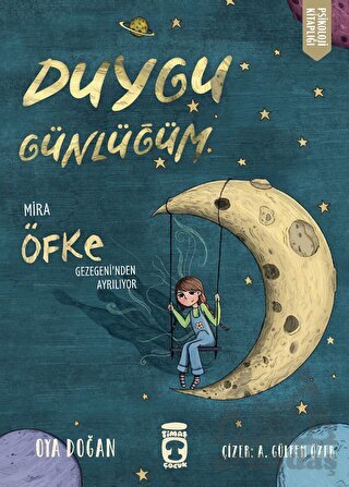 Mira Öfke Gezegeninden Ayrılıyor - Duygu Günlüğüm - 1