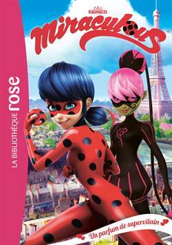 Miraculous 4: Un Parfum De Supervilain - 1