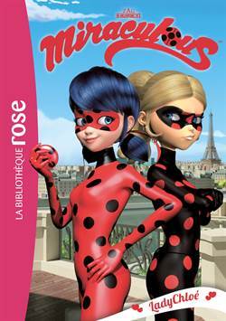 Miraculous 8: Lady Chloe - 1