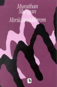 Mırıldandıklarım - Metis Yayınları