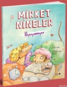 Mirket Nineler Uyuyamıyor - Redhouse Yayınları