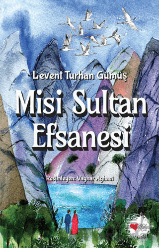 Misi Sultan Efsanesi - Can Çocuk Yayınları