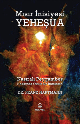 Mısır İnisiyesi Yeheşua - Hermes Yayınları