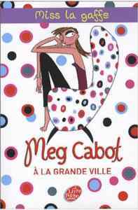 Miss La Gaffe 2 À la grande ville - Le Livre de Poche