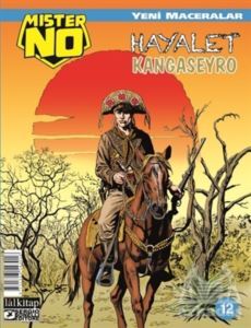 Mister NO Yeni Maceralar Sayı: 12 Hayalet Kangaseyro - Lal Kitap