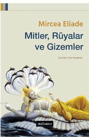 Mitler, Rüyalar Ve Gizemler - Doğu Batı Yayınları