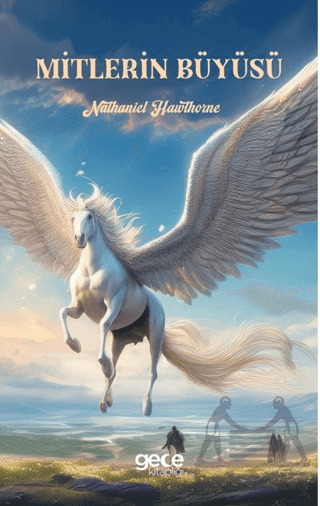 Mitlerin Büyüsü - Gece Kitaplığı