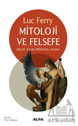 Mitoloji Ve Felsefe - Alfa Yayınları