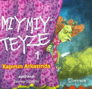 Mıymıy Teyze 1 - Kapının Arkasında - Uçanbalık Yayıncılık