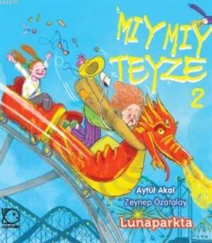 Mıymıy Teyze 2; Lunaparkta - Uçanbalık Yayıncılık